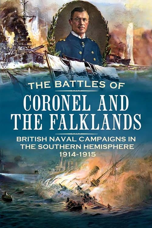 The Battles of Coronel and Falkland Islands